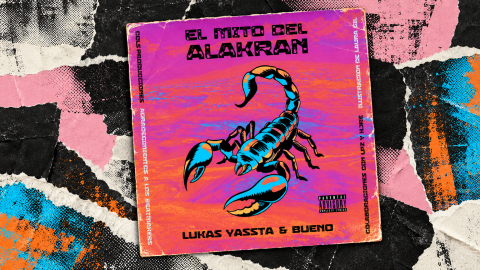 El underground empieza entre amigos: Carlos Bueno, Lukas Yassta y El mito del Alakrán